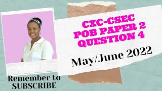 CXCCSEC Principles of Business Paper 2  Question 4  MayJune 2022 [upl. by Annahsal]