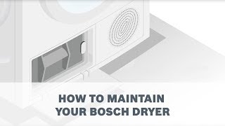 Cleaning tips for maintaining your Bosch Dryer [upl. by Ozan]