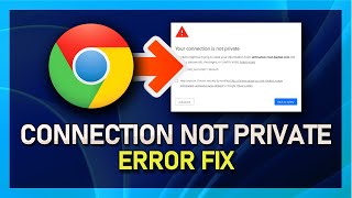 Fix Your Connection Is Not Private Error  Google Chrome [upl. by Kellsie]