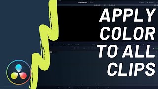 How to Apply Color Adjustments to All Clips at Once in DaVinci Resolve [upl. by Bergh]