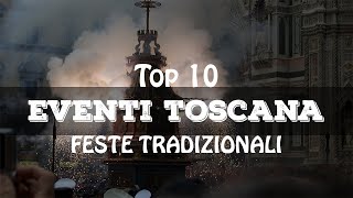 Le 10 feste tradizionali più belle della Toscana  Eventi Toscana [upl. by Talbot]