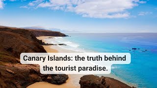 Canary Islands the truth behind the tourist paradise [upl. by Phelips]