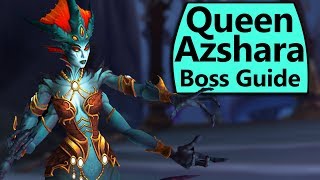 Queen Azshara Guide  NormalHeroic Queen Azshara Eternal Palace Boss Guide [upl. by Drofyar]