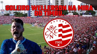 🔴⚪️GOLEIRO WELLERSON NA MIRA DO NÁUTICO [upl. by Ttelrahc572]