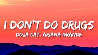 Doja Cat  I Dont Do Drugs Lyrics ft Ariana Grande [upl. by Downes]