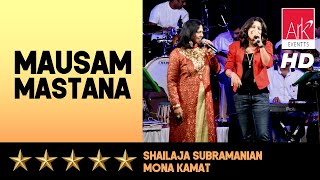 ARKEventsindia  Mausam Mastana  Shailaja Subramanian amp Mona Kamat [upl. by Callahan105]