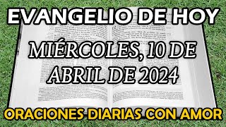 Evangelio de hoy Miércoles 10 de Abril de 2024  Dios mandó su Hijo al mundo para que se salve [upl. by Alyehs]