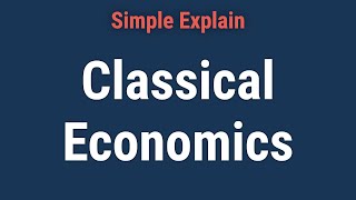 What Is Classical Economics [upl. by Esinnej176]