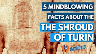 10 Mindblowing Facts About The Shroud Of Turin  The Catholic Talk Show [upl. by Nilra]