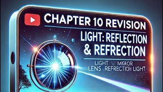 Class 10 Science  Full Chapter Revision  Light Reflection and Refraction  CBSE 2025 🔥 [upl. by Nosnar]