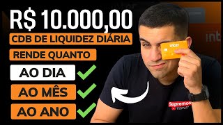 CDB DE LIQUIDEZ DIÁRIA BANCO INTER QUANTO RENDE R 1000000 AO DIA AO MÊS AO ANO ENTENDA TUDO [upl. by Akenihs122]