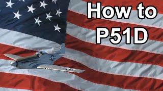 How To P51 [upl. by Yddur]