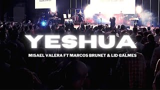 Yeshua Video Oficial  Misael Valera Feat Marcos Brunet amp Lid Galmes [upl. by Llewkcor710]