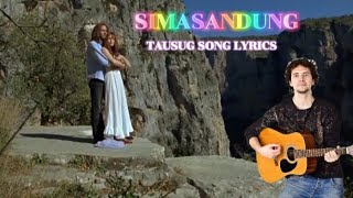 SIMASANDUNGTAUSUG SONG LYRICSSAPAYANE TV [upl. by Ayikaz]