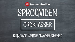 Grammatik Substantiver navneord  danske ordklasser [upl. by Etsirk316]