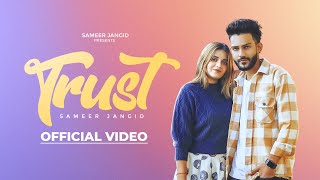 Trust Official Video Sameer Jangid  Beat Boi Deep  New Punjabi Songs  Latest Punjabi Song 2024 [upl. by Stilwell]