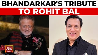 Director Madhur Bhandarkar remembers Late Designer Rohit Bal  India Today News [upl. by Ahsit]