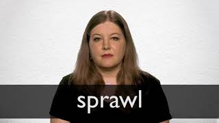 How to pronounce SPRAWL in British English [upl. by Charline603]