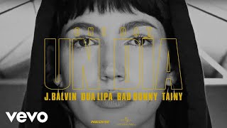 J Balvin Dua Lipa Bad Bunny Tainy  UN DIA ONE DAY [upl. by Nivan631]