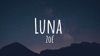 Luna  Zoé LetraLyrics Unplugged [upl. by Leribag277]