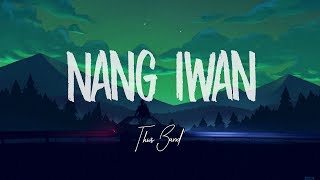 This Band  Nang Iwan Lyric Video [upl. by Ontine]