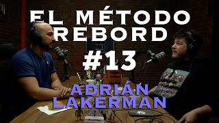 El Método Rebord 13  Adrián Lakerman [upl. by Aihsekat962]