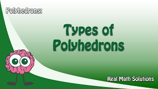 Types of Polyhedrons [upl. by Idihsar]