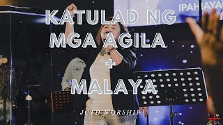 Katulad Ng Mga Agila  Malaya  JCTD Worship [upl. by Libby]