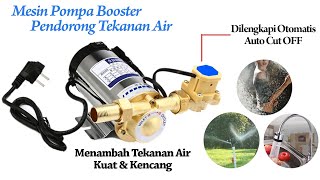 Pompa Booster Pendorong Tekanan Air [upl. by Defant]