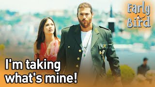 Im Taking Whats Mine  Early Bird English Subtitles  Erkenci Kus [upl. by Oilalue]