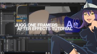 JUGG AFTER EFFECTS ONE FRAMER TUTORIAL [upl. by Lombardo]