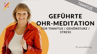 Geführte OhrMeditation für Tinnitus  Gehörsturz  Stress [upl. by Kohl]