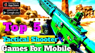 Top 10 Tactical FPS Shooter Games for Mobile 2024  Best Tactical Shooters on Android amp iOS [upl. by Ignacio690]