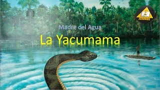 La Madre del Agua La Yacumama [upl. by Aryk]