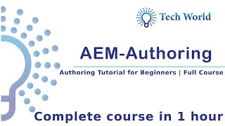 AEM Authoring Tutorial for Beginners  Full Course  Tech  World [upl. by Eniarrol]