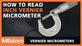 How To Read A Mitutoyo Inch Vernier Micrometer [upl. by Hamburger]