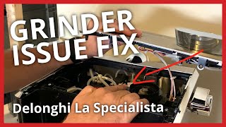 Grinder Fix For Your Delonghi La Specialista [upl. by Htebsle]