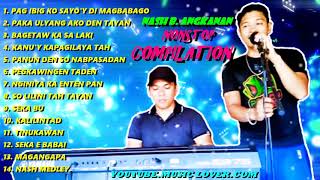 NASH B ANGKANAN NONSTOP LOVESONG COMPILATION  Pinoy Music Lover Productions [upl. by Omrelliug]