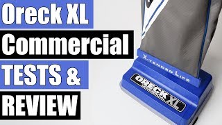 Oreck XL Commercial Vacuum  XL2100RHS  Tests and REVIEW [upl. by Colly4]