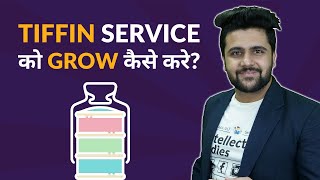 How to Grow Tiffin Service Business [upl. by Ahsekin]