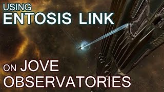 Using Entosis Link on Jove Observatories  EVE Online [upl. by Bastien]