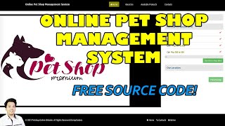 Online Pet Shop Management System using PHPMySQL  Free Source Code Download [upl. by Zahara]