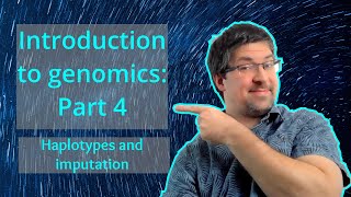 Haplotypes and imputation  Introduction to genomics theory  Genomics101 beginnerfriendly [upl. by Maurits744]