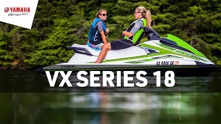 Yamaha 2018 VX Series Waverunners [upl. by Balf]