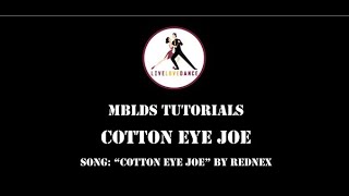 Cotton Eye Joe Line Dance Tutorial  MBLDS [upl. by Elletsirhc]