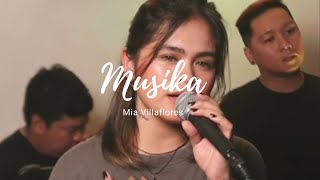 Musika  Mia Villaflores [upl. by Nylyak]