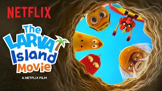 The Larva Island Movie Trailer 🏝️ Netflix After School [upl. by Zackariah]