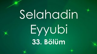 podcast  Selahadin Eyyubi 33 Bölüm  HD nickelcast Full İzle podcast 2 [upl. by Yllas362]