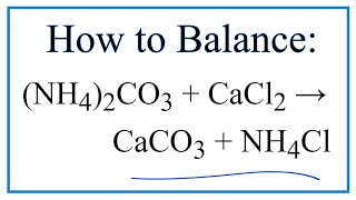 How to Balance amp Precipitate for NH42CO3  CaCl2  CaCO3  NH4Cl [upl. by Marka466]