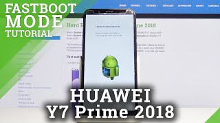 How to Enter Fastboot Mode in HUAWEI Y7 Prime 2018 [upl. by Aisayn]